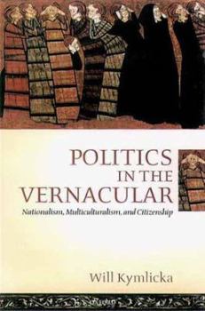 Paperback Politics in the Vernacular: Nationalism, Multiculturalism, and Citizenship Book