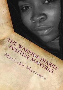 Paperback The Warrior Diaries, Positive Mantras: Warrior Mantras Vol.1 Book