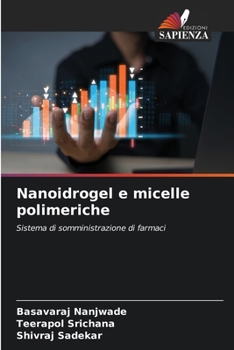 Paperback Nanoidrogel e micelle polimeriche [Italian] Book