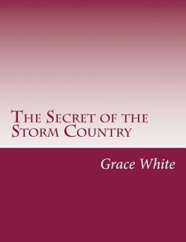 Secret of the Storm Country, The - Book #4 of the Storm Country