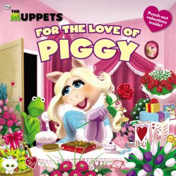 Paperback The Muppets: For the Love of Piggy Book