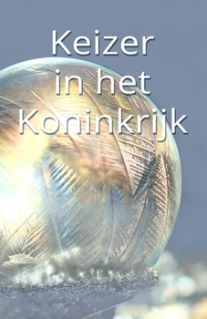 Paperback Keizer in het Koninkrijk [Dutch] Book