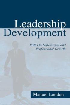 Paperback Leadership Development: Paths To Self-insight and Professional Growth Book
