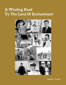 Paperback A Winding Road To The Land of Enchantment Book