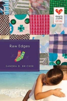 Paperback Raw Edges: Quilts of Love Series Book