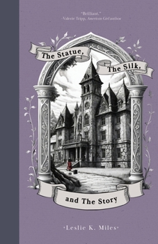 Paperback The Statue, The Silk, and The Story Book