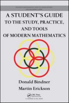 Paperback A Student's Guide to the Study, Practice, and Tools of Modern Mathematics Book