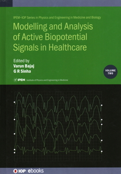 Hardcover Modelling and Analysis of Active Biopotential Signals in Healthcare, Volume 2: Volume 2 Book