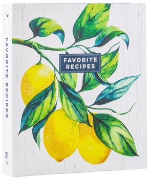 Hardcover Deluxe Recipe Binder - Favorite Recipes (Lemons) - Write in Your Own Recipes Book