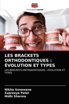 Paperback Les Brackets Orthodontiques: Évolution Et Types [French] Book