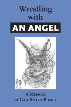 Paperback Wrestling With an Angel: A Memoir Book
