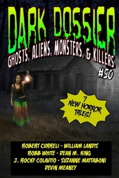 Paperback Dark Dossier #50: The Magazine of Ghosts, Aliens, Monsters, & Killers! Book