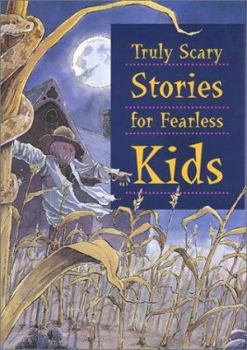 Hardcover Truly Scary Stories for Fearless Kids Book