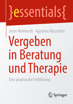 Paperback Vergeben in Beratung Und Therapie: Eine Praxisnahe Einführung [German] Book