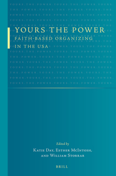 Paperback Yours the Power: Faith-Based Organizing in the USA Book