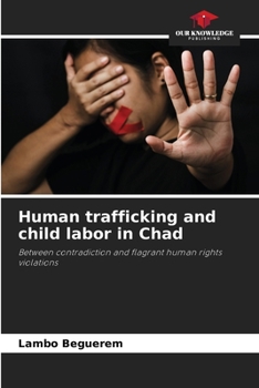 Paperback Human trafficking and child labor in Chad Book