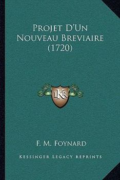 Paperback Projet D'Un Nouveau Breviaire (1720) [French] Book