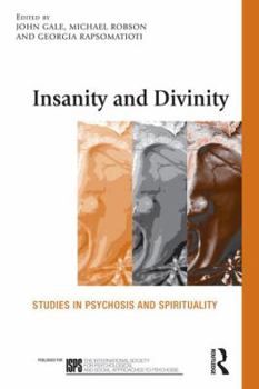 Paperback Insanity and Divinity: Studies in Psychosis and Spirituality Book