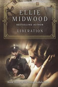 Liberation - Book #3 of the Indigo Rebels