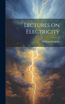 Hardcover Lectures on Electricity Book