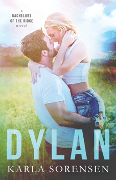 Dylan - Book #1 of the Bachelors of the Ridge