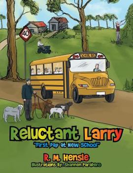 Paperback Reluctant Larry: "First Day at New School" Book