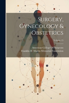 Paperback Surgery, Gynecology & Obstetrics; Volume 15 Book