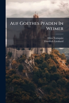 Paperback Auf Goethes Pfaden In Weimer Book