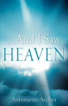 Paperback ...And I Saw Heaven Book