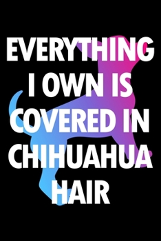 Paperback Planner: 2020: Increase productivity, improve time management, reach your goals: Everything I own is covered in Chihuahua hair Book