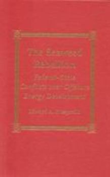 Hardcover The Seaweed Rebellion: Federal-State Conflicts over Offshore Energy Development Book