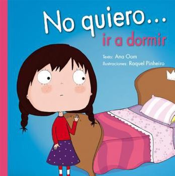 Hardcover No Quiero ir a dormir [Spanish] Book