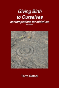 Paperback Giving Birth to Ourselves, 3rd Edition Book