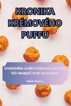 Paperback Kronika Krémového Puffu [Czech] Book
