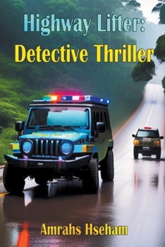 Highway Lifter: Detective Thriller