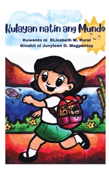 Paperback Kulayan natin ang Mundo [Tagalog] Book