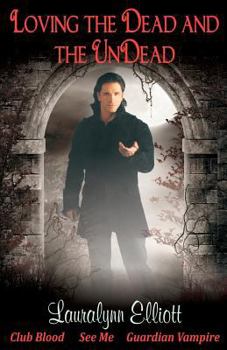 Paperback Loving the Dead and the Undead Book