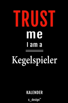 Kalender für Kegelspieler: Immerwährender Kalender / 365 Tage Tagebuch / Journal [3 Tage pro Seite] für Notizen, Planung / Planungen / Planer, Erinnerungen, Sprüche (German Edition)