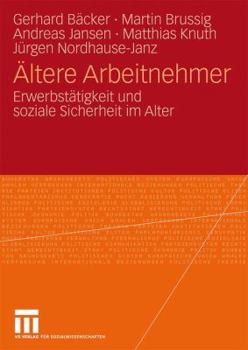 Paperback Ältere Arbeitnehmer: Erwerbstätigkeit Und Soziale Sicherheit Im Alter [German] Book