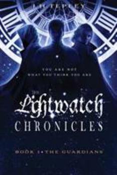 The Lightwatch Chronicles: The Guardians