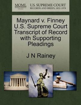 Paperback Maynard V. Finney U.S. Supreme Court Transcript of Record with Supporting Pleadings Book