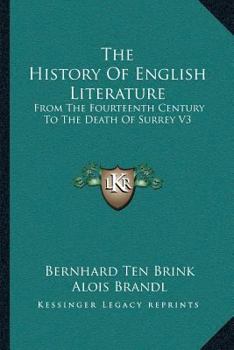 Paperback The History Of English Literature: From The Fourteenth Century To The Death Of Surrey V3 Book
