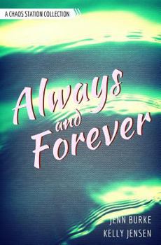 Paperback Always and Forever: A Chaos Station Collection Book