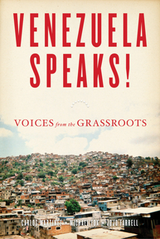 Paperback Venezuela Speaks!: Voices from the Grassroots Book