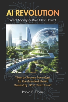 HUMAN AI REVOLUTION: End of Society or Bold New Dawn? (The Red Pill Book Series)