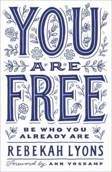 Hardcover You Are Free: Be Who You Already Are Book