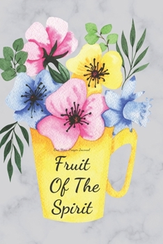 Paperback Fruit Of The Spirit: One Year Prayer Journal Book