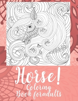 Paperback Horse! - Coloring Book for adults Book