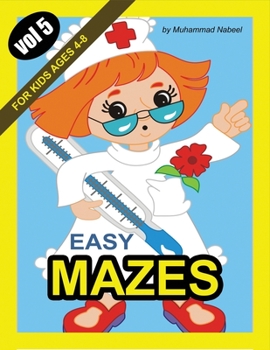 Paperback Easy Mazes for Kids Ages 4-8 - Vol 5: Maze Puzzles Activity Workbook for Children Book