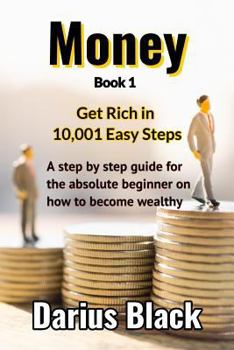 Paperback Money: Get Rich in 10,001 Easy Steps Book